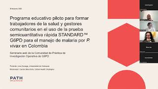 Pilot educational program on the use of the G6PD test for P vivax malaria in Colombia [upl. by Suoivatco]