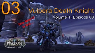 Warcraft Leveling  Vulpera Death Knight  Questing Gameplay  Part 3  Warlords [upl. by Ennirak70]