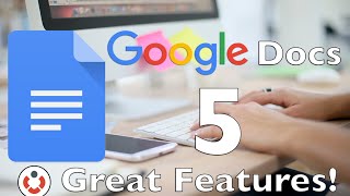 Google Docs  5 Great Features [upl. by Amling]