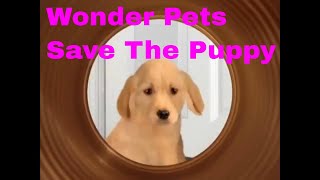 Wonder Pets Save The Puppy [upl. by Eittap]