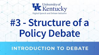 3 Structure of a Policy Debate [upl. by Noyek]