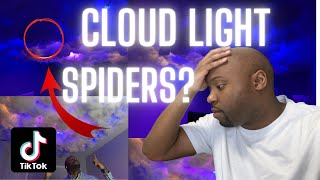 Tik Tok Cloud Light  😳spiders😳 [upl. by Yvonne]