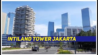 INTILAND TOWER JAKARTA DENGAN GAYA TROPISNYA [upl. by Persis]