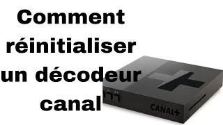 comment réinitialiser un décodeur canal [upl. by Enicul]