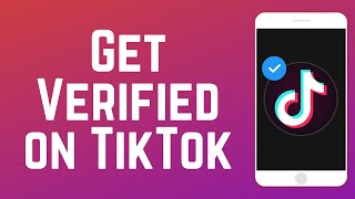 How to Get Verified on TikTok [upl. by Cannell]