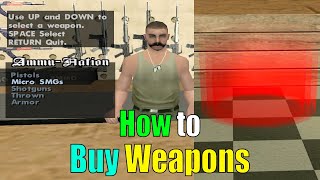 How to Buy Weapons in GTA San Andreas [upl. by Anekahs]