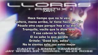 Cauty Lenny Tavárez amp Jay Wheeler  Lloras quotRemixquot Letra feat Noriel amp Alex Rose [upl. by Adnicul989]