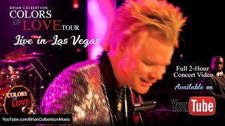 Brian Culbertsons quotLive in Las Vegasquot full 2hour concert video [upl. by Anceline]