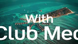 Club Med AllInclusive Sun Video [upl. by Stearne629]