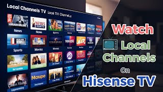 How to Watch Local Channels on Hisense Smart TV [upl. by Ainessej149]