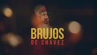 ReportajesT13  Los brujos de Hugo Chávez [upl. by Nomael]