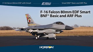 Eflite® F16 Falcon 80mm EDF with Smart BNF® Basic and ARF Plus [upl. by Thar]