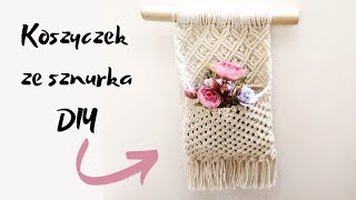 MAKRAMA 🌿Jak zrobić koszyczek ze sznurka 🌹 Macrame basket [upl. by Maurreen504]