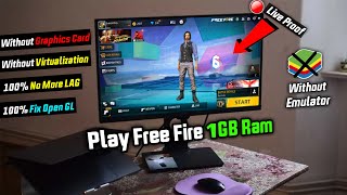 How To Play Garena Free Fire In 1GB Ram PC Without Emulator [upl. by Nunci]