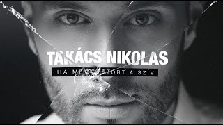 Takács Nikolas Ha meggyötört a szív official audio [upl. by Cantone]