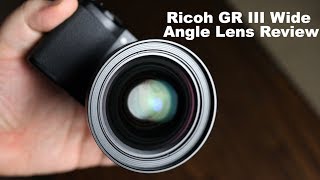 Ricoh GW4 Wide Angle Lens Review for Ricoh GR III GA1 Review [upl. by Charisse697]