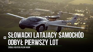 Słowacki latający samochód odbył swój pierwszy lot międzymiastowy [upl. by Terrene]