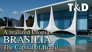 Brasilia A Realized Utopia Video Guide To The Capital Of Brazil 🇧🇷 Travel amp Discover [upl. by Eanom308]