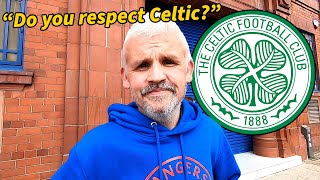 WHAT DO RANGERS FANS THINK OF CELTIC [upl. by Nonohcle835]