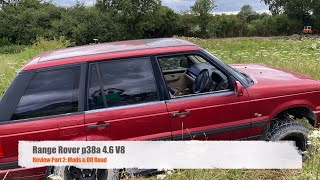 Range Rover p38a Review  Part 2 Mods amp Off Road [upl. by Sallee900]