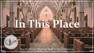 In This Place  Opening Hymn  V amp T Thomson  Catholic Choir wLyrics  Sunday 7pm Choir [upl. by Aneehsit]