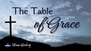 Table of Grace  by H Kaas Worship [upl. by Yruam]