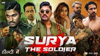 Surya The Soldier Full Movie In Hindi Dubbed  Allu Arjun  Thakur Anup  Anu  Review amp Facts HD [upl. by Lindberg113]