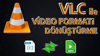 VLC Media Player ile Video Formatını Dönüştür ÇOK KOLAY 👈👈 [upl. by Urita]