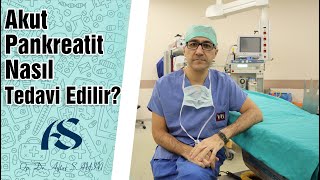 Akut Pankreatit Nasıl Tedavi Edilir Op Dr Aytaç Sayın [upl. by Eirellav]