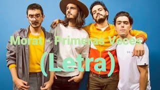 Morat  Primeras Veces letra  Morat Fans [upl. by Astiram]