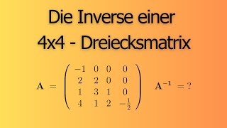 Inverse einer 4x4 Dreiecksmatrix [upl. by Akeem148]