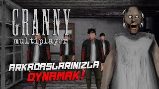 GRANNY OYUNUNU MULTIPLAYER OLARAK OYNAMAK [upl. by Serle]