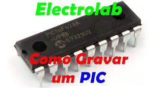 PIC  Como gravar um Microcontrolador  Tipos de Gravadores [upl. by Isiad]