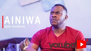 Ainiwa Latest Yoruba Movie 2021 Drama Starring Odunlade Adekola  Ronke Odusanya  Sola Kosoko [upl. by Rahsab]