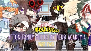 Afton Family meets MHA My hero Academia  Fnaf  Gacha Club  PT 2 [upl. by Winebaum]