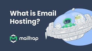 Email Hosting Explained  Tutorial by Mailtrap [upl. by Ursas]