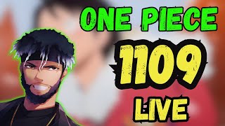 ONE PIECE CHAPTER 1109 LIVE REACTION [upl. by Aiuqram]