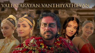 Vallavaraiyan Vanthiyathevan  Ponniyin Selvan  1  Karthi  Tamil Edit [upl. by Eelir947]