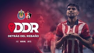 RESURGIMIENTO  DETRÁS DEL REBAÑO  CHIVAS VS ATLAS  APERTURA 2023 [upl. by Naiditch]