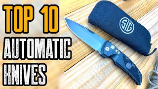 Top 10 Automatic Knives 2021  Best Switchblades 2021 [upl. by Ynatsyd739]