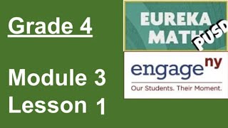 Eureka Math Grade 4 Module 3 Lesson 1 [upl. by Kiryt]