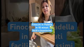 Finocchi in Padella in 10 Minuti Facili e Buonissimi shorts [upl. by Ticknor]