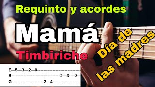 Mamá  Tutorial  Requinto  Acordes  Timbiriche  Mamá hoy quiero decir te amo [upl. by Etteiram]