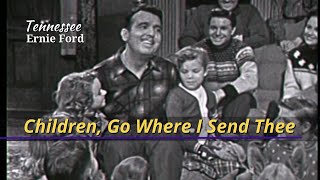 Children Go Where I Send Theequot  Tennessee Ernie Ford  Dec 20 1956 [upl. by Yacano]