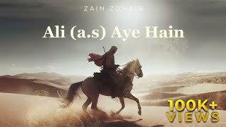 Ali as Aye Hain  Zain Zohaib  13 Rajab Zahoor e Ali as [upl. by Nitsirt]