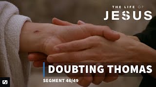 Doubting Thomas  The Life of Jesus  46 [upl. by Janine]