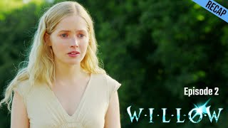 willow episode 2 recap [upl. by Areek446]