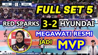 🟢 KEMENANGAN SUPER DRAMATISMegawati Hangestri DINOBATKAN MPV di Hasil Red Sparks Vs Hyundai HS 2024 [upl. by Starbuck]