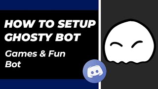 How to setup ghosty bot discord very easily on your discord server  Games amp Fun [upl. by Vitus]