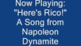 Heres Rico A Song from Napoleon Dynamite [upl. by Tlihcox]